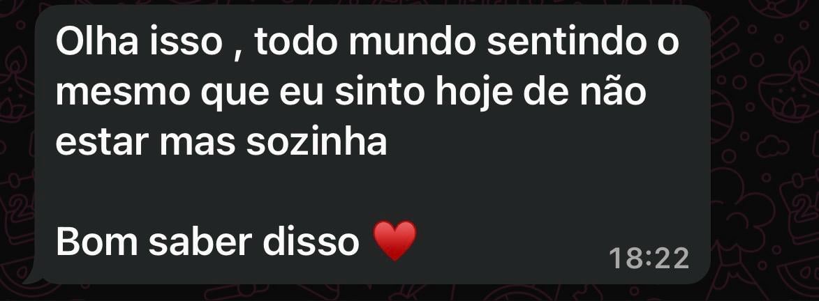 Print de depoimento real no WhatsApp sobre não estar sozinha